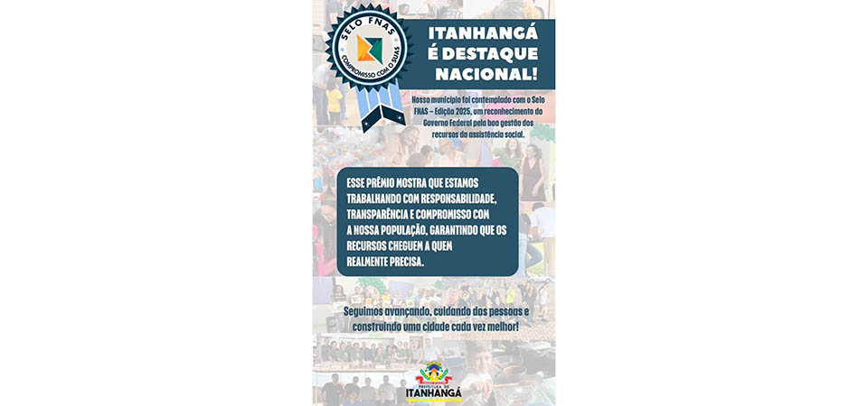 Itanhangá conquista Selo FNAS 2025 e se destaca nacionalmente na gestão da assistência social