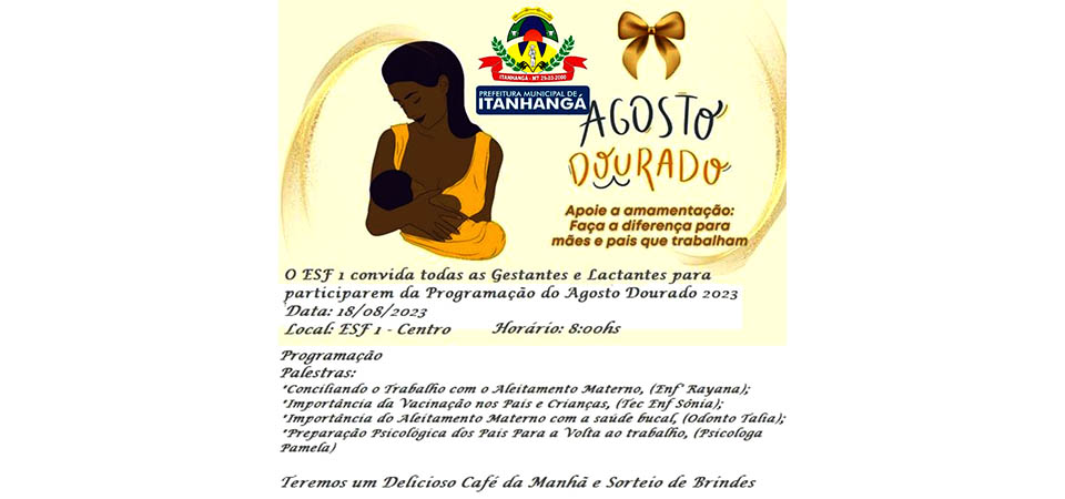 Itanhangá: Hoje tem ações dentro da campanha “Agosto Dourado”