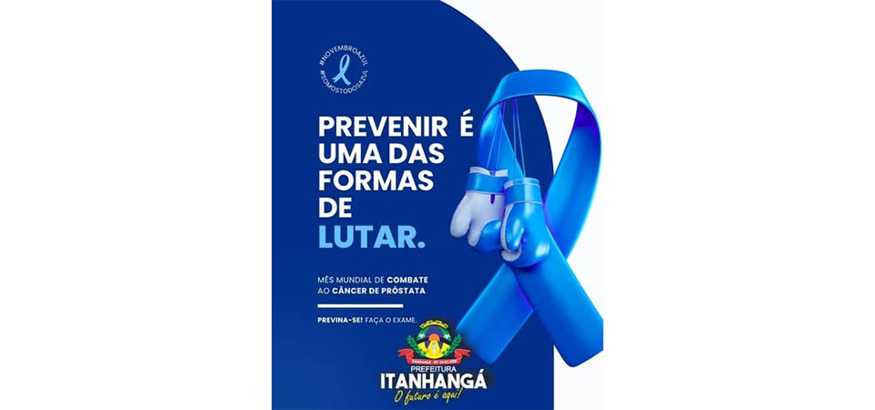 Itanhangá: Secretaria De Saúde alerta sobre os perigos do câncer de próstata