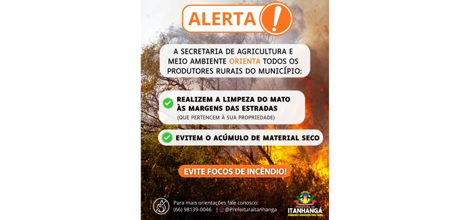 Itanhangá: Secretaria de Agricultura e Meio Ambiente alerta produtores para limpeza às margens das estradas rurais