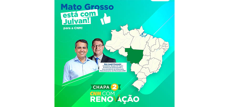 Com o apoio de Edu Pascoski, ‘CNM com Renovação’ mira novo capítulo para o municipalismo brasileiro