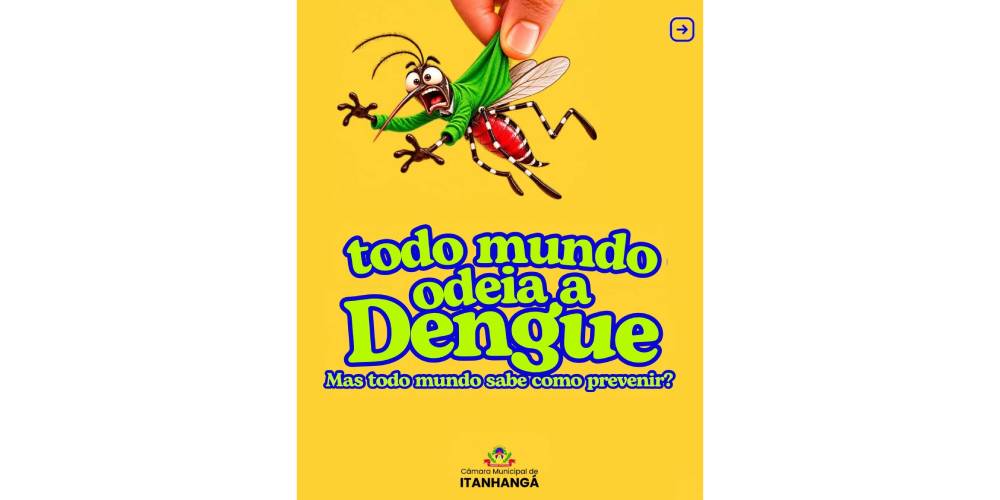 Itanhangá: Câmara de Vereadores lança campanha “Todo Mundo Odeia Dengue”