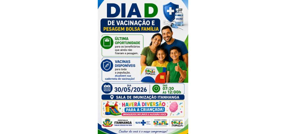 Itanhangá: Dia "D" de vacinação e pesagem é neste sábado, dia 30/05
