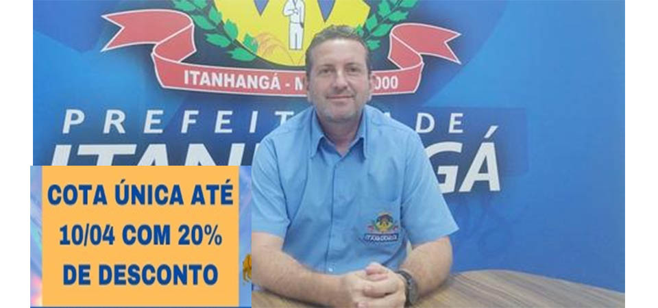 Itanhangá: Campanha do IPTU 2023 tem desconto de 20% e R$ 25 mil em prêmios