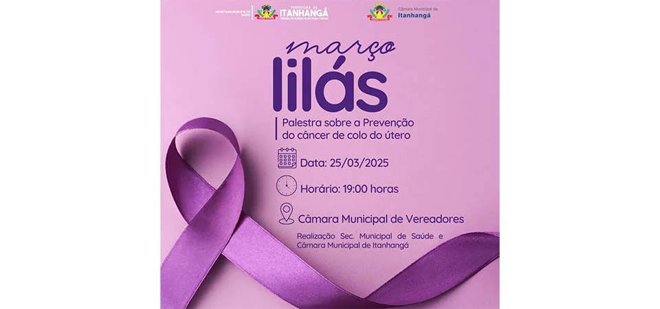 Itanhangá: Março Lilás: Mês de Conscientização e Prevenção à Saúde da Mulher