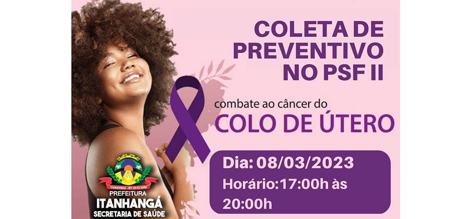 Itanhangá: Quarta-feira, dia Da Internacional Mulher, tem coleta de preventivo