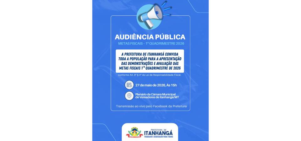 Itanhangá: População é convidada para uma importante "Audiência Pública"