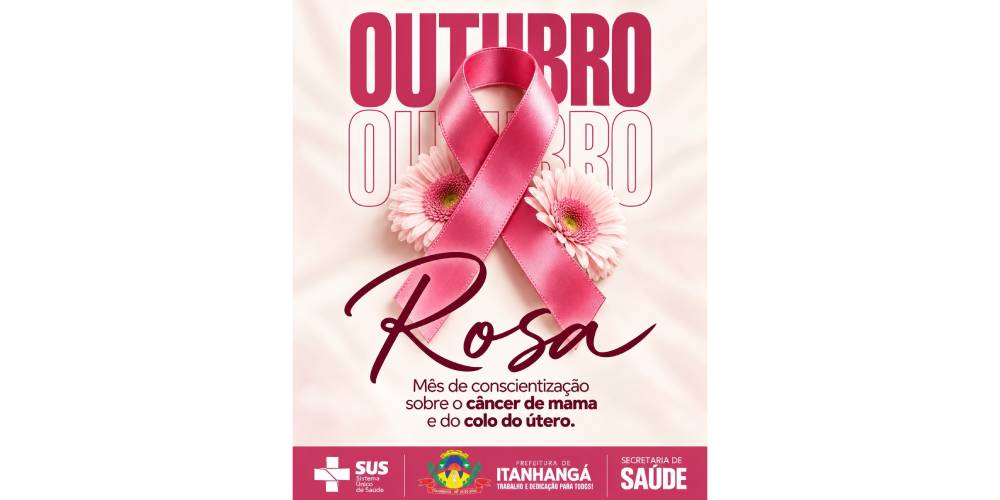 Outubro Rosa: Saúde de Itanhangá reforça convocação para exames preventivos com horários diferenciados
