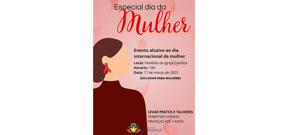 Itanhangá: Evento alusivo ao dia Internacional da Mulher será nesta sexta-feira, 17/03