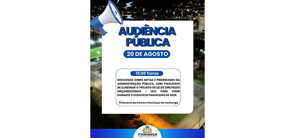 Itanhangá: Prefeitura faz convocação para Audiência Pública; Terá apresentação da LDO 2026