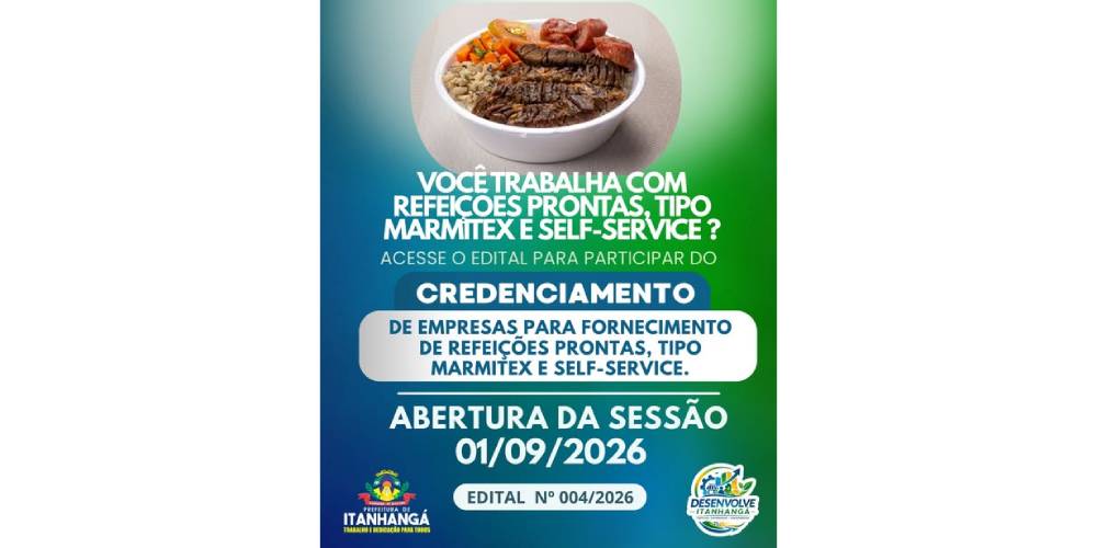 Itanhangá: Prefeitura abre licitação para fornecimento de refeições prontas