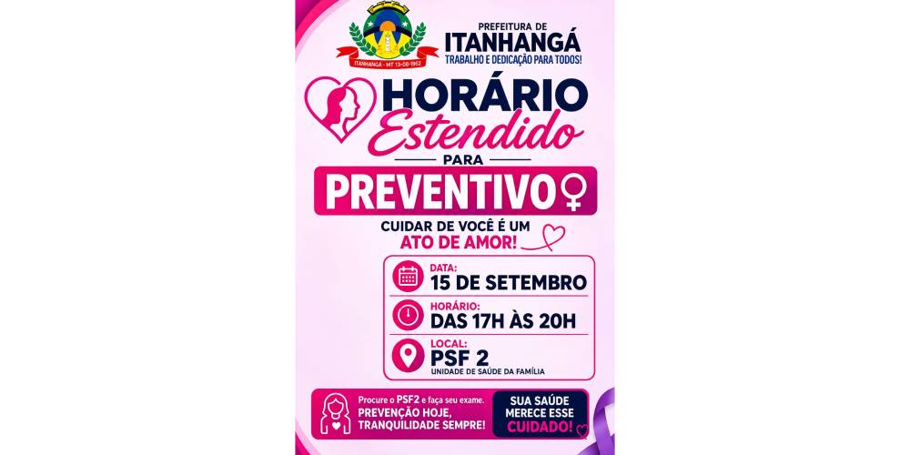 Itanhangá: Secretaria De Saúde amplia horário para realização do exame preventivo