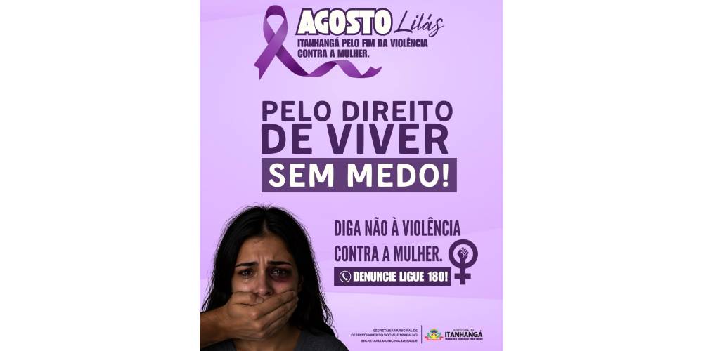 Itanhangá: Prefeitura lançacampanha de combate a violência contra a mulher. Fotos